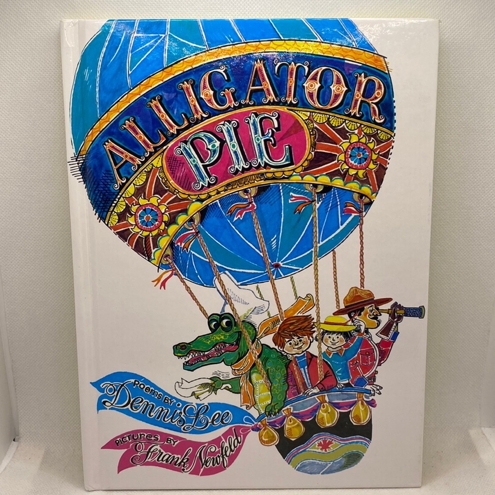 Alligator Pie Dennis Lee Vintage Hardcover Poetry Book Children’s Frank Newfeld